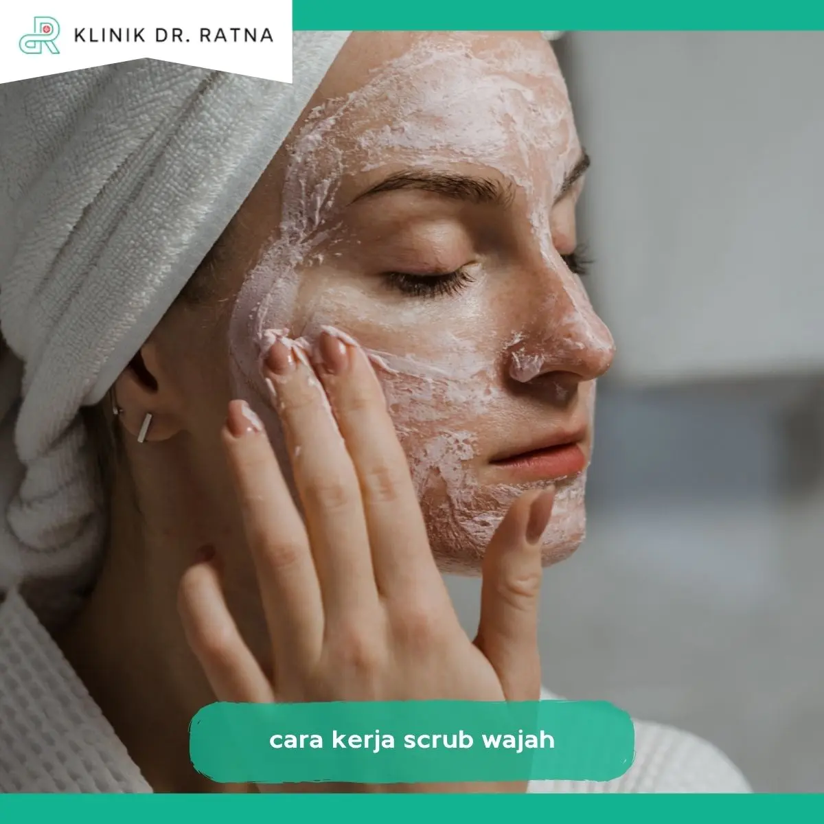 Bagaimana Cara Kerja Scrub Wajah?