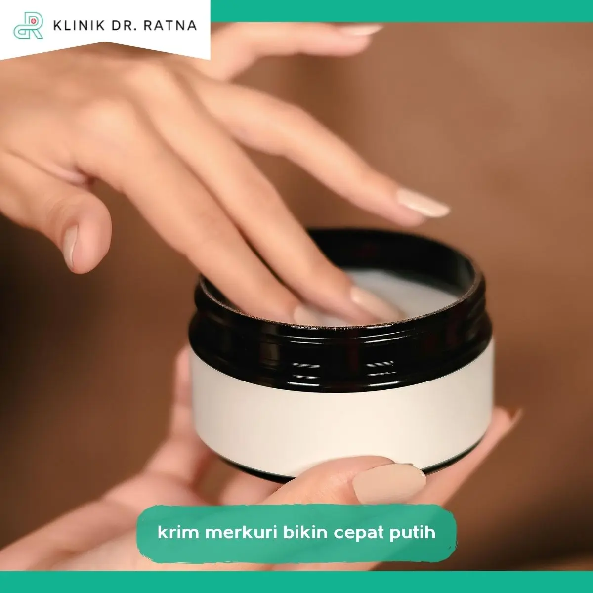 Kenapa Krim Bermerkuri Bisa Cepat Memutihkan Wajah?